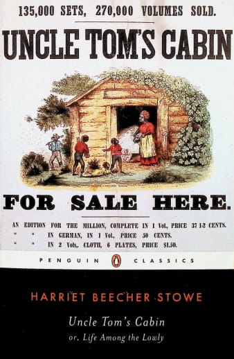 Uncle Tom's Cabin by Harriet Beecher Stowe