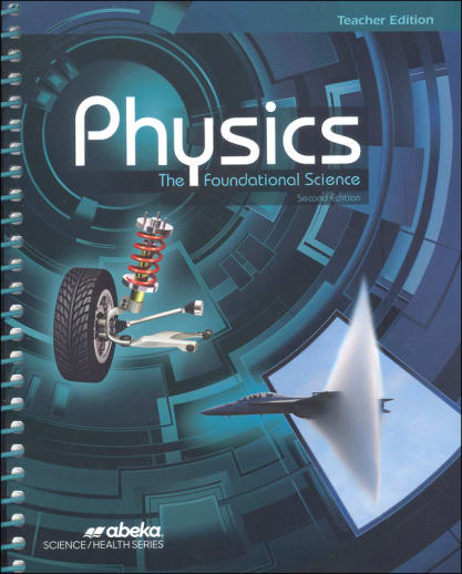 Abeka Physics Teacher Edition