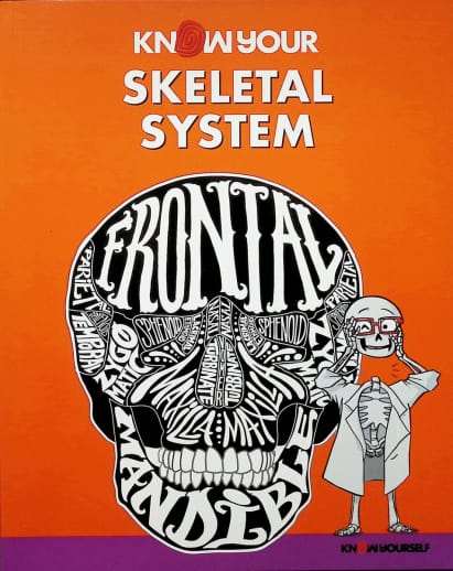 Skeletal System: Know Your Body