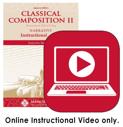 Memoria Press Classical Composition 2: Narrative Online Instructional Videos (Streaming) 2nd Edition