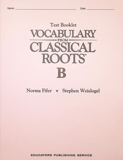 Vocabulary From Classical Roots B Test & Key
