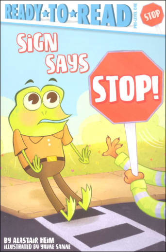 Sign Says Stop! (Ready-to-Read Pre-Level 1)