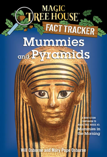 Mummies and Pyramids (Magic Tree House Fact Tracker)