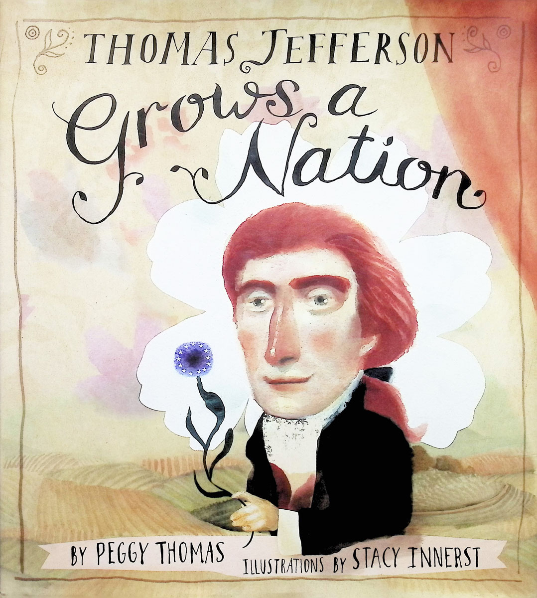 Thomas jefferson grows a nation