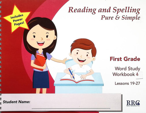 Reading and Spelling Pure & Simple: First Grade Word Study Workbook 4
