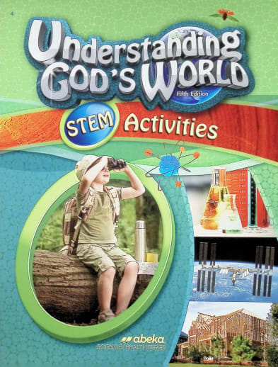 Abeka Understanding God's World STEM Activities Book - Revised