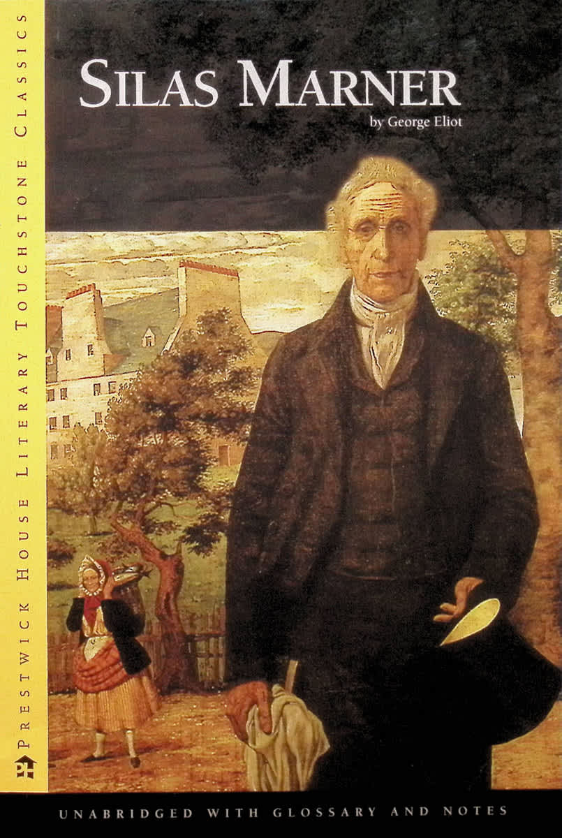 Silas Marner by George Eliot (Literary Touchstone Classics)