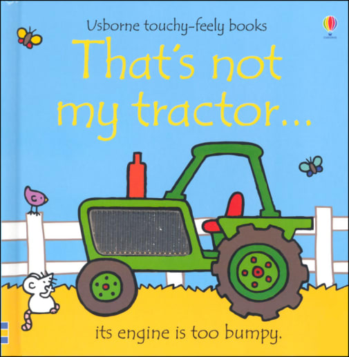 That's Not My Tractor (Touchy-Feely Board Books)