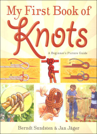 My First Book of Knots: Beginner's Picture Guide