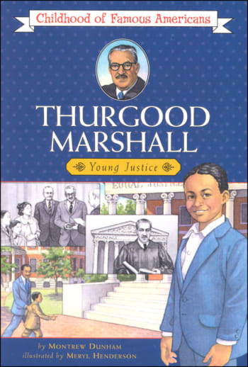 Thurgood Marshall (Childhood of Famous Americans)