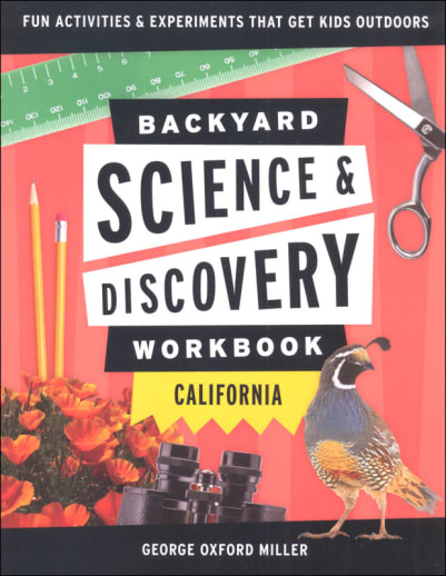 Backyard Science & Discovery Workbook California