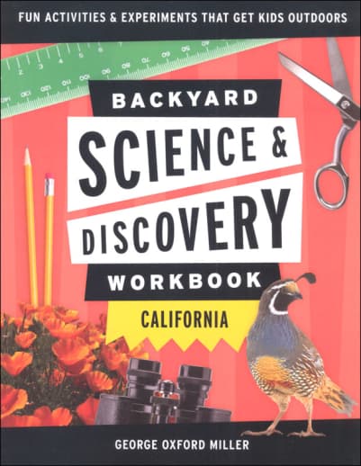 Backyard Science & Discovery Workbook California