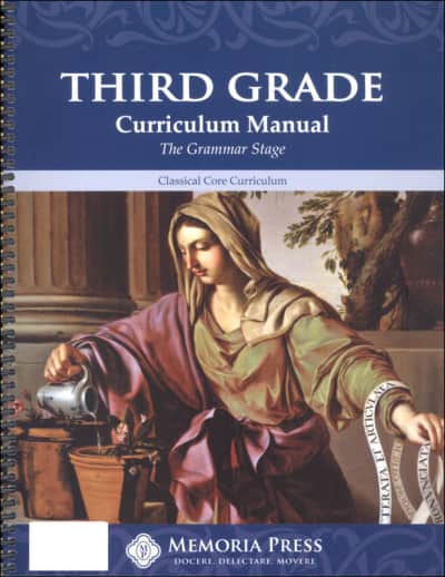 Memoria Press Third Grade Curriculum Manual