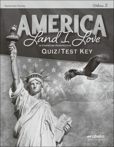 Abeka America: Land I Love in Christian Perspective Quiz/Test Key Volume 2 (4th Edition)