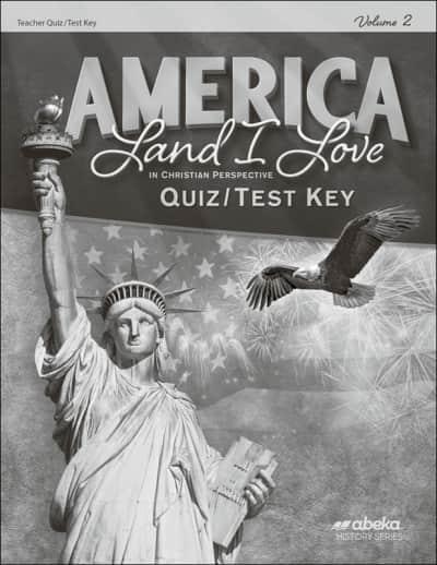 Abeka America: Land I Love in Christian Perspective Quiz/Test Key Volume 2 (4th Edition)