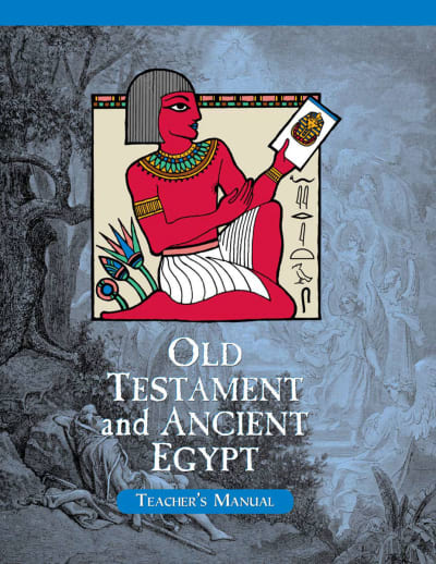 Veritas History Old Testament through Ancient Egypt Teacher Manual