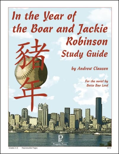 In the Year of Boar and Jackie Robinson Study Guide | Progeny Press