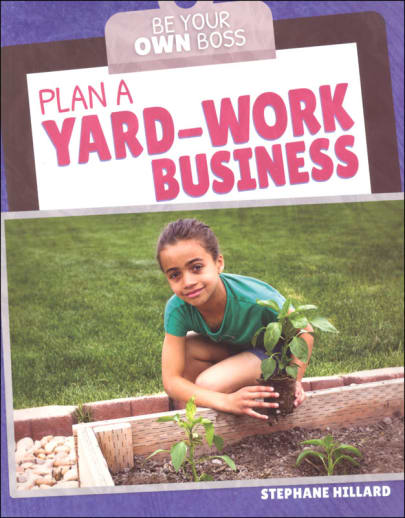 Plan a Yard-Work Business (Be Your Own Boss)