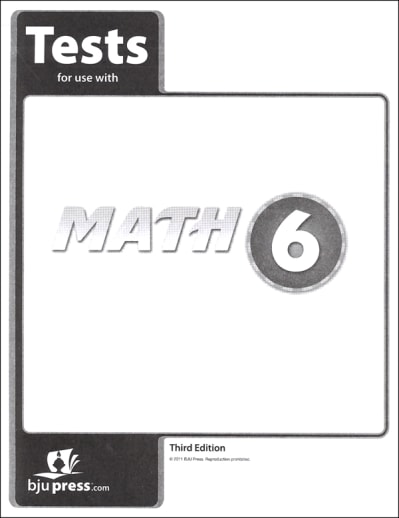 BJU Press Math 6 Tests 3rd Edition