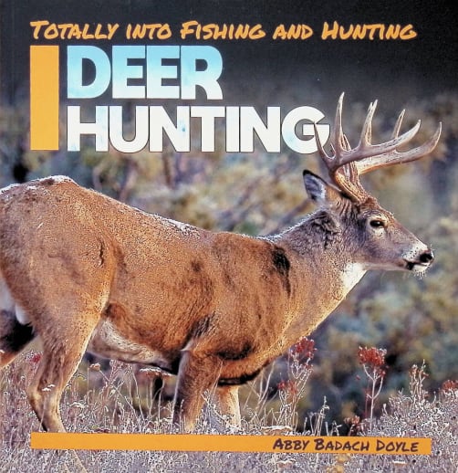 Deer Hunting (Totally Into Fishing and Hunting)