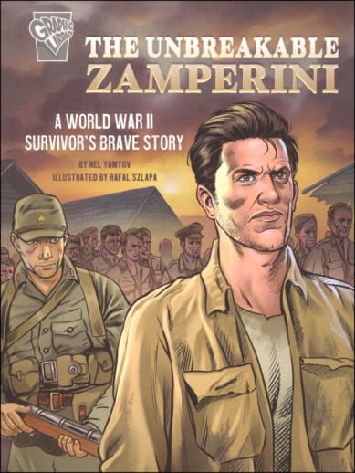 Unbreakable Zamperini: World War II Survivor's Brave Story