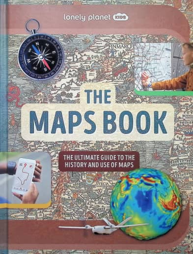Lonely Planet Kids The Maps Book 1