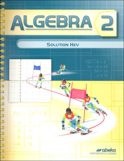 Abeka Algebra 2 Textbook Solution Key