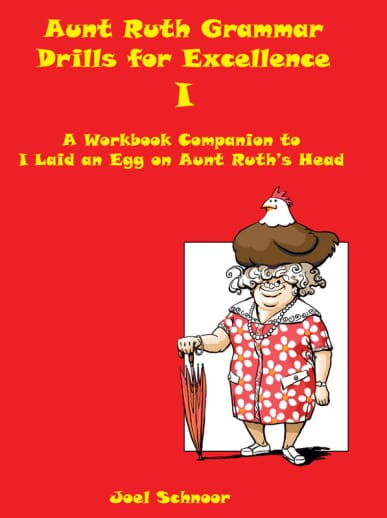 Aunt Ruth Grammar Drills for Excellence I Student Edition