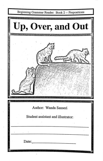 Up, Over, and Out Beginning Grammar Reader (Spell to Write & Read)
