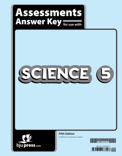 BJU Press Science 5 Assessments Answer Key 5th Edition