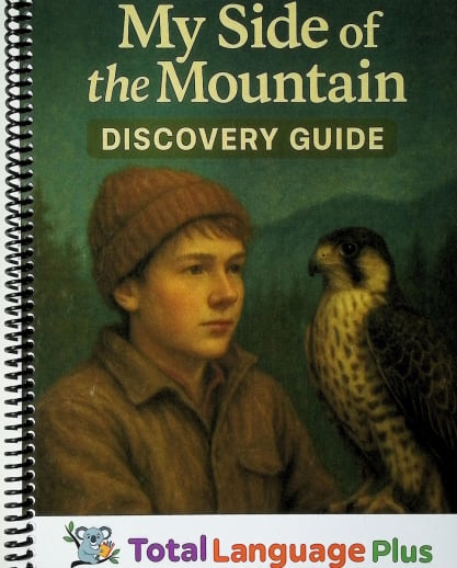 My Side of the Mountain Total Language Plus Guide