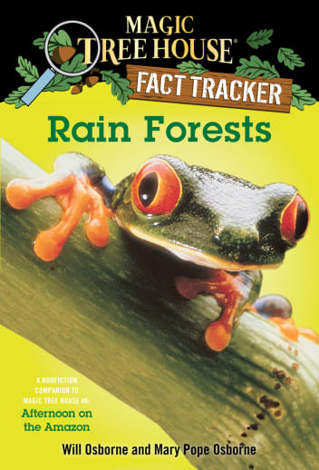 Rain Forests (Magic Tree House Fact Tracker)
