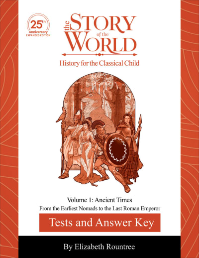 Story of the World Volume 1 Expanded Edition Tests and Answer Key