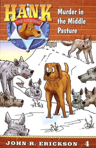 Hank the Cowdog #4: Murder in the Middle Pasture