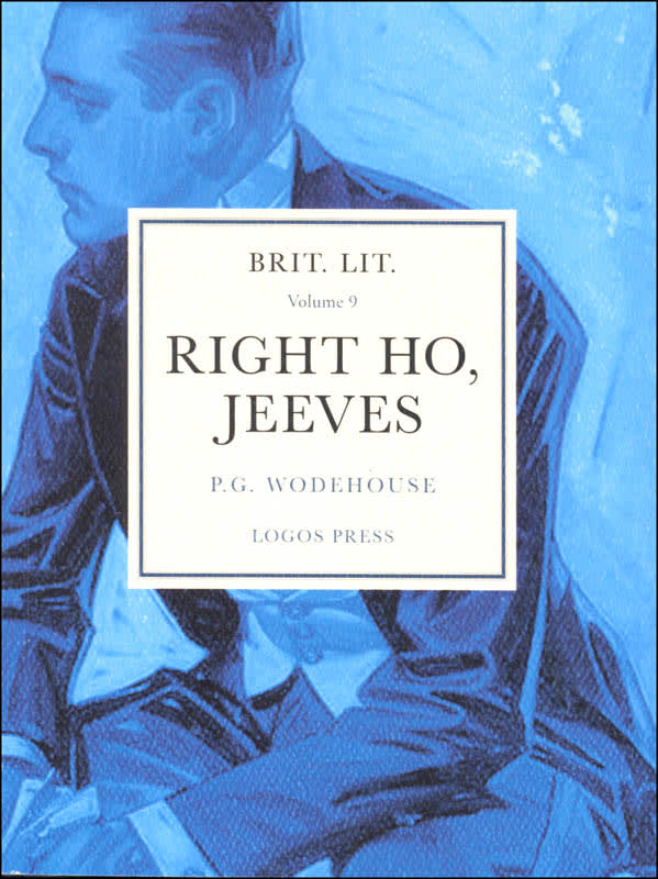 Brit Lit for Classical Schools Volume 9: Right Ho, Jeeves