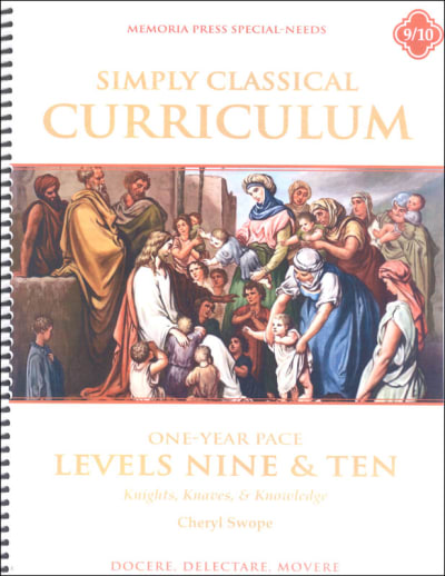 Memoria Press Simply Classical Curriculum Levels 9 & 10 One Year Pace