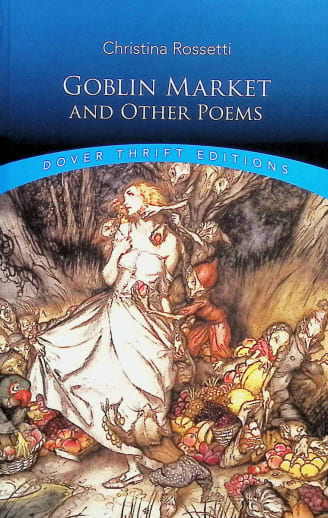 Goblin Market & Other Poems by Christina Rossetti
