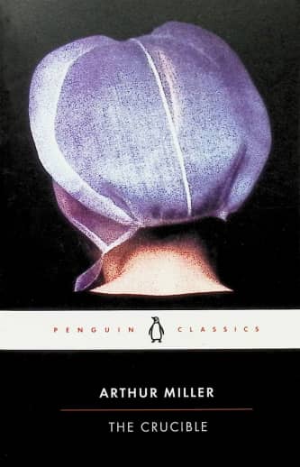 The Crucible by Arthur Miller (Penguin Classics)