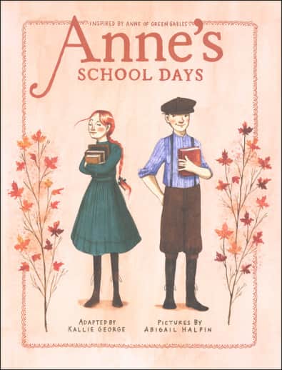 Anne's School Days (Inspired by Anne of Green Gables)
