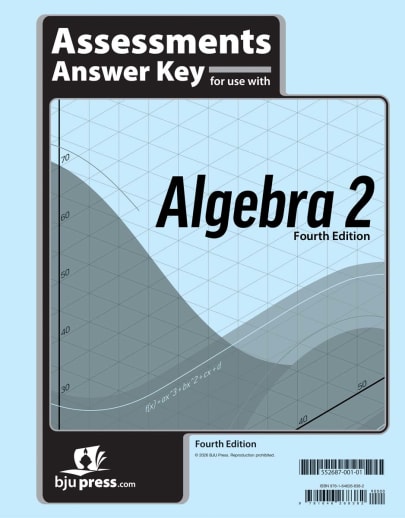 BJU Press Math 11 Algebra 2 Assessments Answer Key 4th Edition