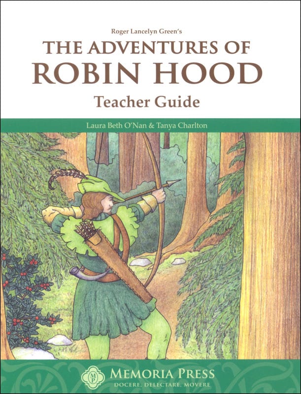 Robin Hood Teacher Guide | Memoria Press