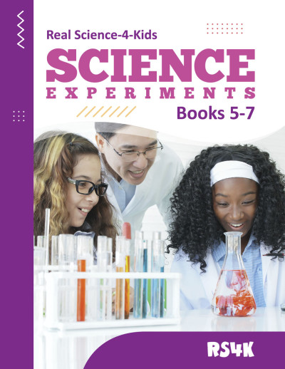 Real Science 4 Kids Science Experiments Books 5-7