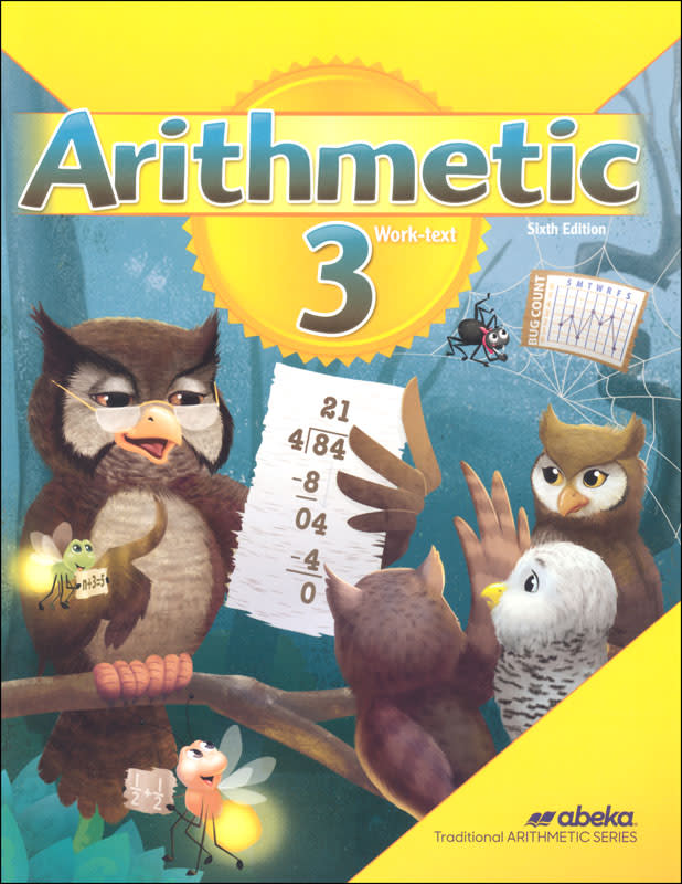 Abeka Arithmetic 3 Student (6th Edition) (Bound)