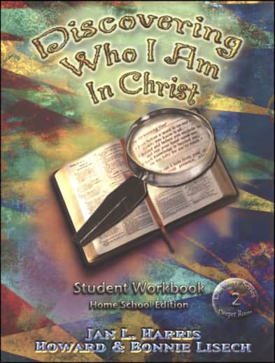 Discovering Who I Am in Christ Homeschool Student Workbook