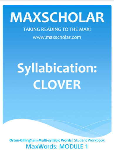 MaxScholar Orton-Gillingham Syllabication: Clover Workbook