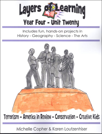 Layers of Learning Unit 4-20: Terrorism, America in Review, Conservation, Creative Kids