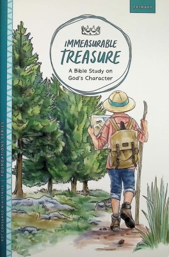Immeasurable Treasure: Bible Study on God's Character - Primary (Foundation Series)
