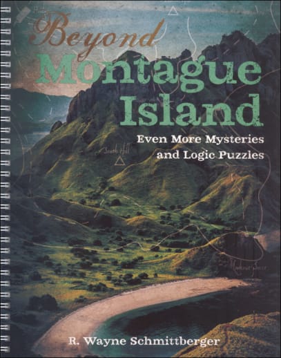 Beyond Montague Island: Even More Mysteries and Logic Puzzles