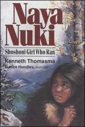 Naya Nuki: Shoshoni Girl Who Ran