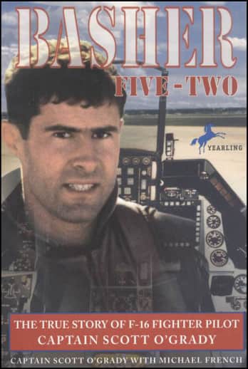 Basher Five-Two by Captain Scott O'Grady with Michael French